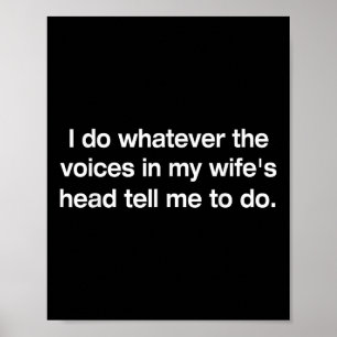 Poster Je Fais Ce Que Les Voix De Ma Tête De Femme Me Dis