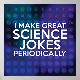 POSTER JE FAIS DE GRANDES BLAGUES SCIENTIFIQUES PÉRIODIQU