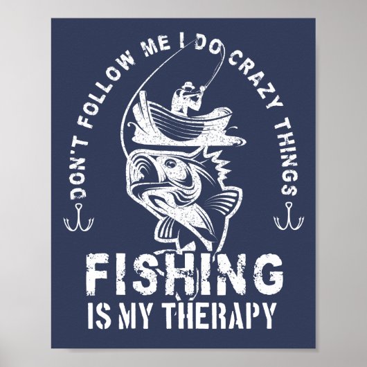 Poster Je fais des choses folles, la pêche est ma thérapi (Devant)