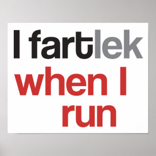 Poster Je fais du FARTlek quand je cours © - Drôle FARTle