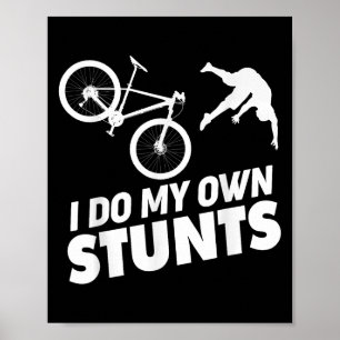Poster Je fais mes propres cascades drôle de vélo de mont