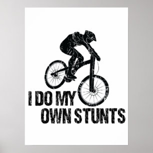 Poster Je Fais Mes Propres Pieds En Vélo De Descente Drôl