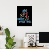 Poster Je Fais Mes Propres Stunts VTT (Bureau à domicile)