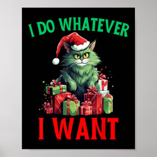 Poster Je fais tout ce que je veux Chats Noël Chat Vilain