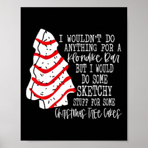 Poster Je ferais des trucs Sketchy pour un arbre de Noël