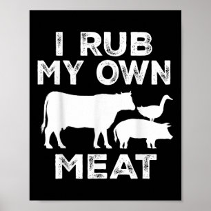 Poster Je Frotte Ma Propre Viande Boeuf Cuisine Bbq Cuisi