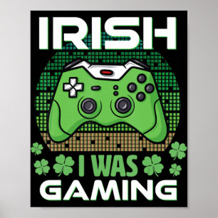 Poster Je Jouais Jour de la Saint Patrick garçons gamer S