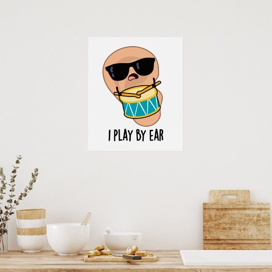 Poster Je Joue Par Ear Funny Drummer Pun (Cuisine)