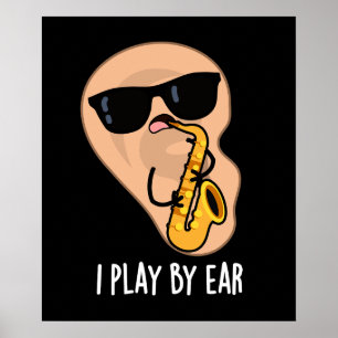 Poster Je Joue Par Ear Funny Saxophone Pun Dark BG