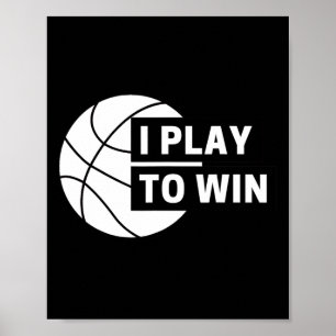 Poster Je Joue Pour Gagner Le Basket-Ball Sports