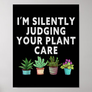 Poster Je Juge Silencieusement Votre Plante Gardener Plan