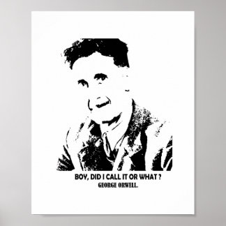 Poster Je l'ai appelé ou quoi pour George Orwell