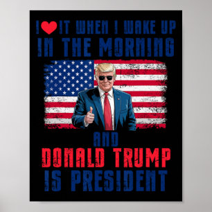 Poster Je L'Aime Quand Je Me Réveille Et Trump Est Le Pré