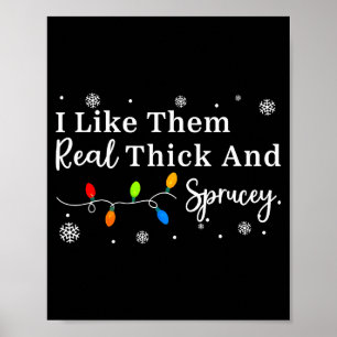 Poster Je les aime épais et épicéas drôle de Noël Adul