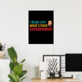 Poster Je lis Lèvres Qu'est-ce que votre surpuissance Dea (Bureau à domicile)