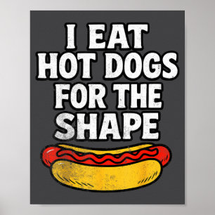 Poster Je mange des hot-dogs pour la forme Citation drôle