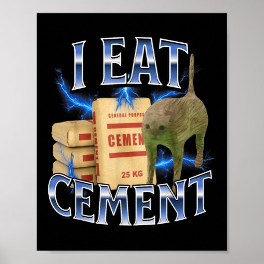 Poster Je mange du ciment Chat maudit drôle Mème spécifiq (Devant)