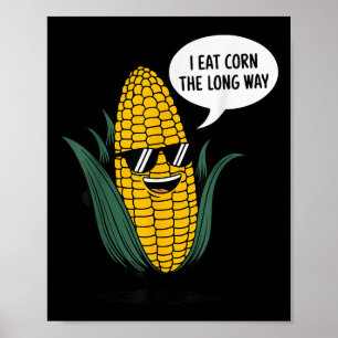 Poster Je Mange Du Maïs Le Long Way Drôle Nourriture Cita