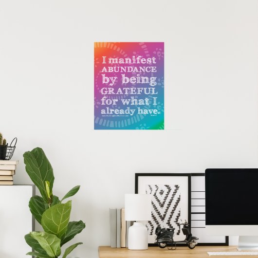 Poster Je Manifeste L'Abondance En Étant Une Affirmation  (Bureau à domicile)