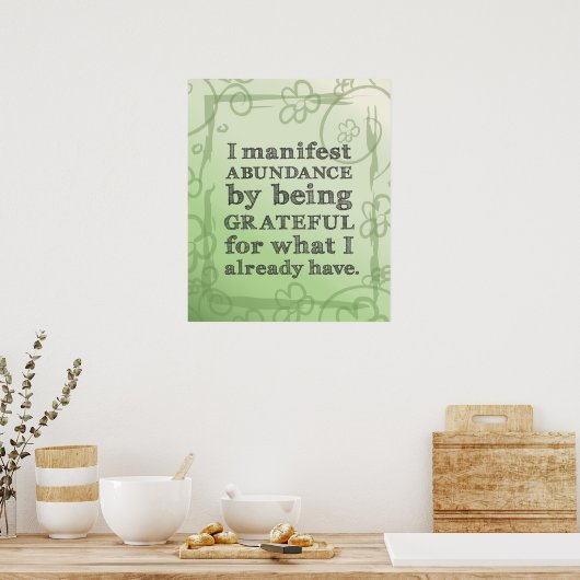 Poster Je Manifeste L'Abondance En Étant Une Affirmation (Cuisine)