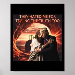 Poster Je Me Détestais De Dire La Vérité À Jésus Trump 20