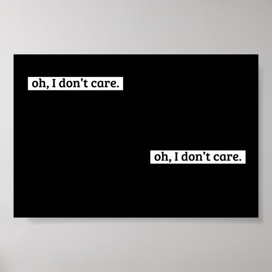 Poster Je me fiche du message sarcastique (Devant)