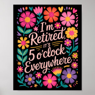 Poster Je Me Suis Retraité De Ses 5 Oclock Partout Boho F