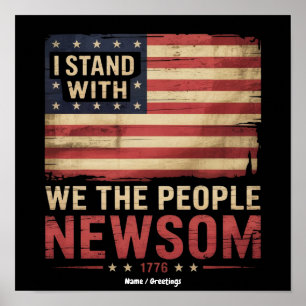 Poster Je me tiens avec Gavin Newsom partisan gouverneur 