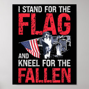 Poster Je Me Trouve Pour Le Drapeau Et Je M'Agenouille Po