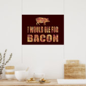 Poster Je Mourrais Pour Bacon (Cuisine)