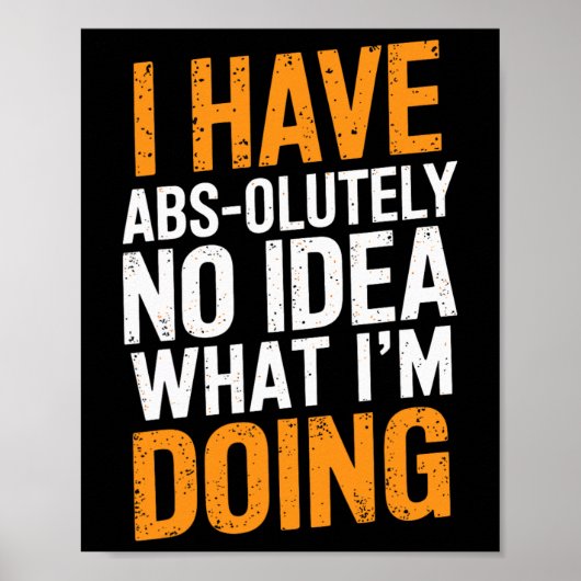 Poster Je n'ai absolument aucune idée de ce que je fais G (Devant)