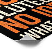 Poster Je n'ai absolument aucune idée de ce que je fais G (Coin)