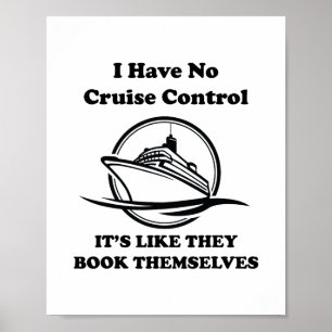 Poster Je n'ai aucun contrôle sur une croisière qu'ils ré