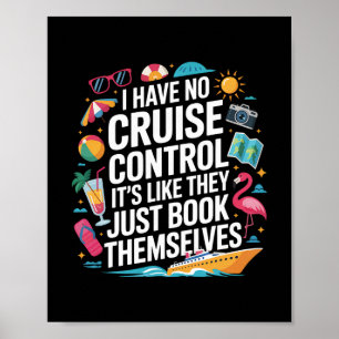 Poster Je n'ai aucun contrôle sur une croisière qu'ils ré