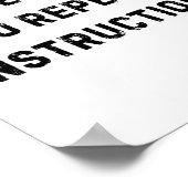 Poster Je N'Ai Jamais À Répéter Les Instructions Enseigna (Coin)