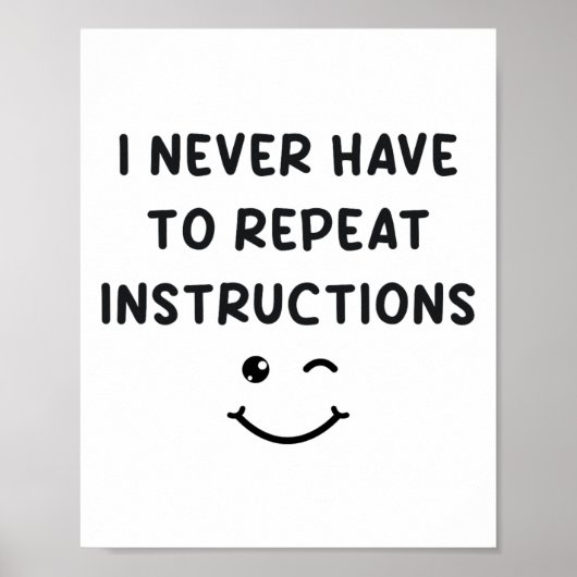 Poster Je n'ai jamais à répéter les instructions Professe (Devant)