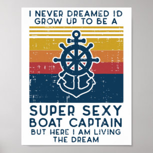 Poster Je n'ai jamais rêvé J'ai grandi Bateau Capitaine F