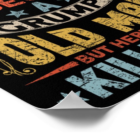 Poster Je N'Ai Jamais Rêvé Que I &# ; D Devient Un Vieux  (Coin)