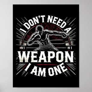 Poster Je n'ai pas besoin d'une arme Je suis un Boxer Mar