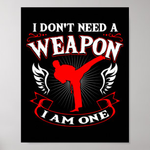 Poster Je n'ai pas besoin d'une arme, j'en suis une arts