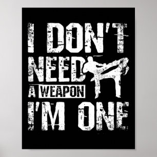 Poster Je n'ai pas besoin d'une arme, j'en suis une en sa