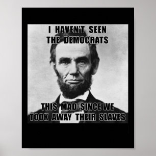 Poster Je n'ai pas vu les démocrates Abe Lincoln 4 juille