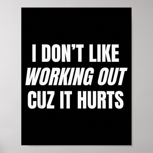 Poster Je n'aime pas faire de l'exercice parce que ça fai (Devant)