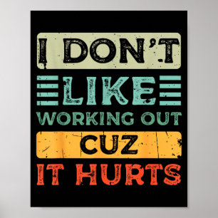 Poster Je n'aime pas faire de l'exercice parce que ça fai