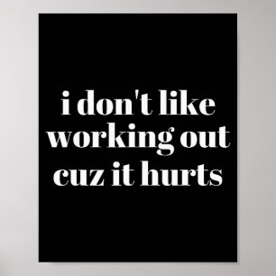 Poster Je n'aime pas faire de l'exercice parce que ça fai