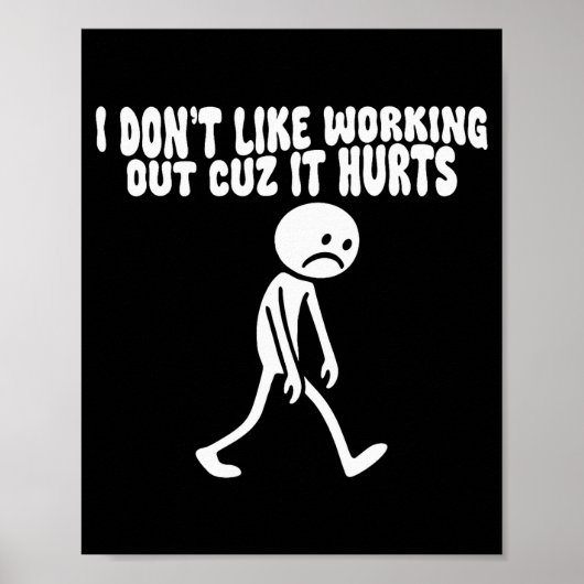 Poster Je n'aime pas faire de l'exercice parce que ça fai (Devant)