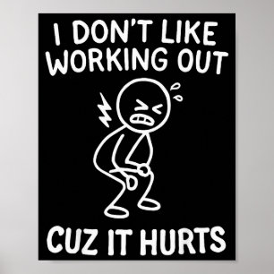 Poster Je n'aime pas faire de l'exercice parce que ça fai