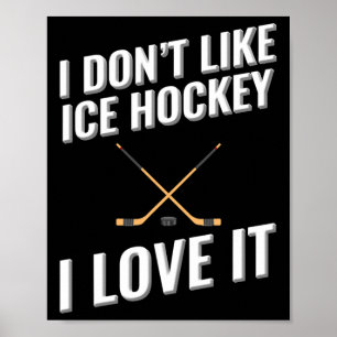Poster Je n'aime pas le hockey sur glace J'aime ça