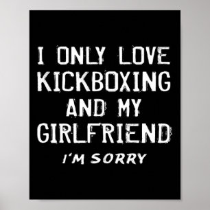 Poster Je n'aime que le kickboxing et ma petite amie kick
