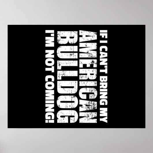 Poster Je n'arrive pas à apporter mon chien-taureau améri (Devant)